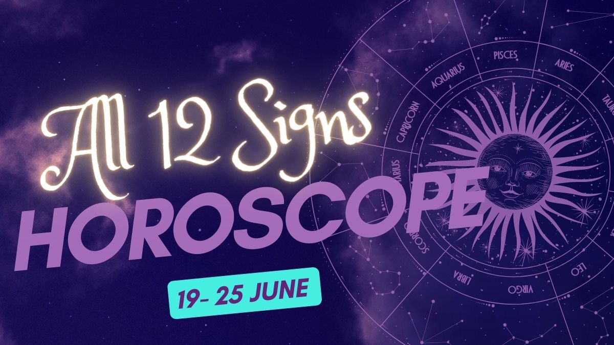 weekly-horoscope-19th-to-25th-june-check-astrological-predictions-for-aries-cancer-libra-and